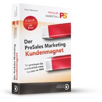 E-BOOK > Der PreSales Marketing Kundenmagnet - inkl. Bonusmaterial 